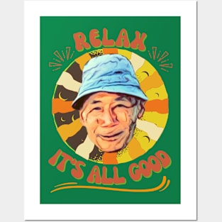 Relax, It's  All Good Posters and Art